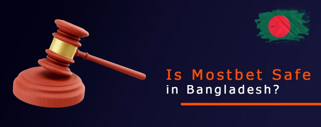 Is Mostbet Safe in Bangladesh